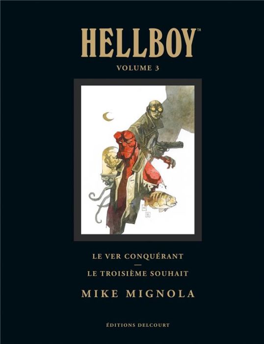 Emprunter Hellboy Tome 3 : Le ver conquérant %3B Le troisième souhait. Edition de luxe livre
