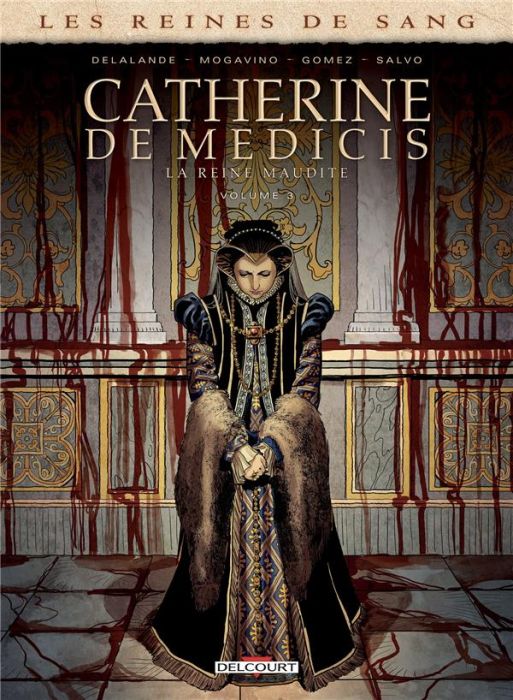 Emprunter Les reines de sang : Catherine de Médicis, la Reine maudite. Tome 3 livre