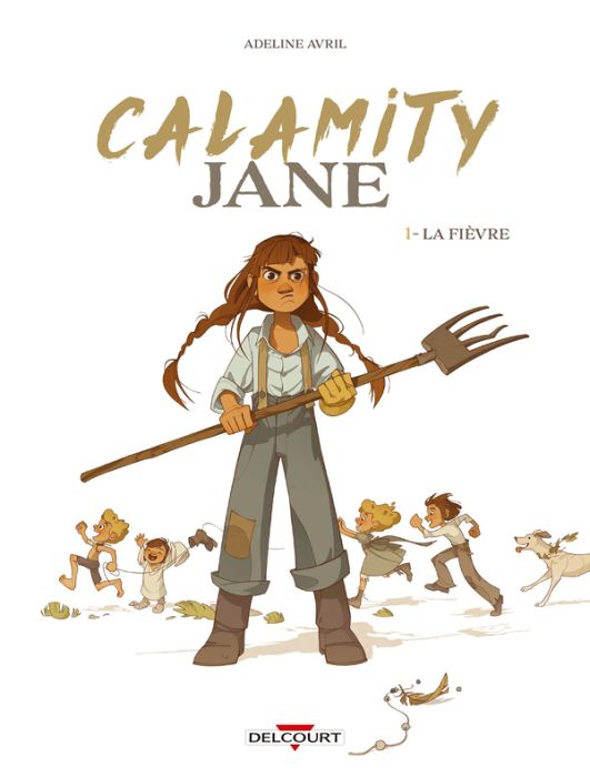 Emprunter Calamity Jane Tome 1 : La Fièvre livre