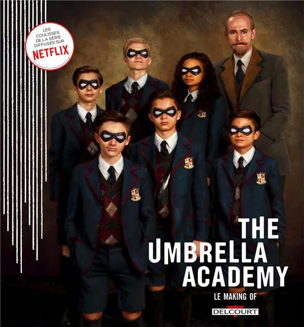 Emprunter The Umbrella Academy. Le making of livre