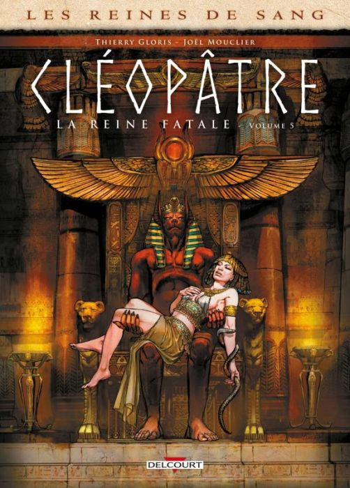 Emprunter Les reines de sang : Cléopâtre, la Reine fatale Tome 5 livre