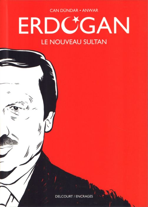 Emprunter Erdogan. Le nouveau sultan livre