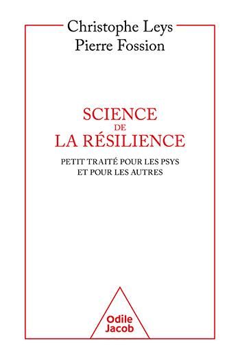 Emprunter Science de la résilience. Un petit traité pour les psys et pour les autres livre
