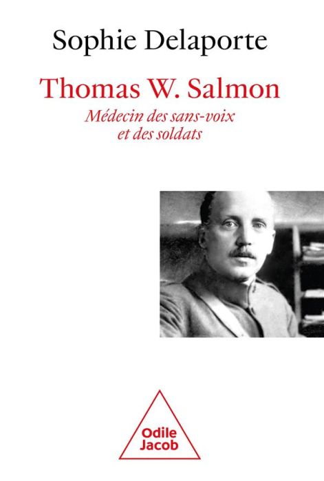 Emprunter Thomas W. Salmon, médecin des sans voix et des soldats livre