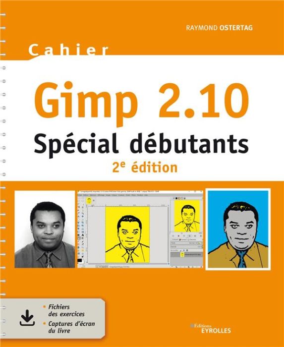 Emprunter Cahier Gimp 2.10. Spécial débutants, 2e édition livre