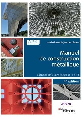 Emprunter Manuel de construction métallique. Extraits des Eurocodes 0, 1 et 3, 4e édition livre