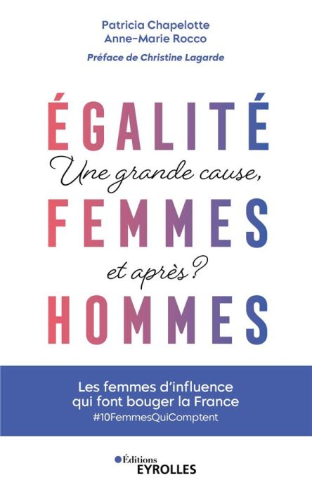 Emprunter Egalité femmes-hommes : une grande cause, et après ? Les femmes qui font bouger la France livre