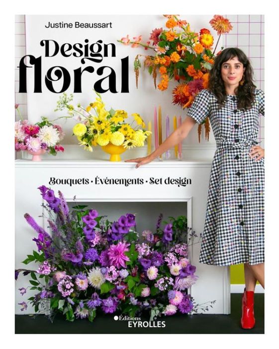 Emprunter Design floral. Bouquets - Evénements - Set design livre