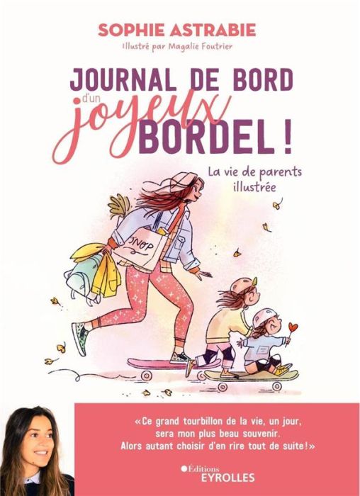 Emprunter Journal de bord d'un joyeux bordel ! La vie de parents illustrée livre