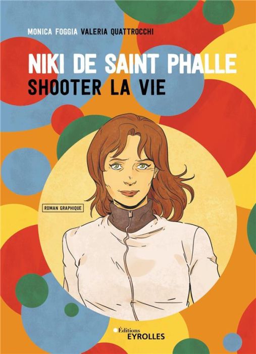 Emprunter Niki de Saint Phalle. Shooter la vie livre