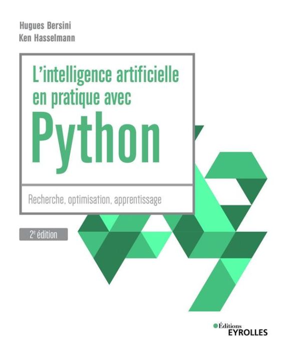 Emprunter L'intelligence artificielle en pratique avec Python. Recherche, optimisation, apprentissage, 2e édit livre