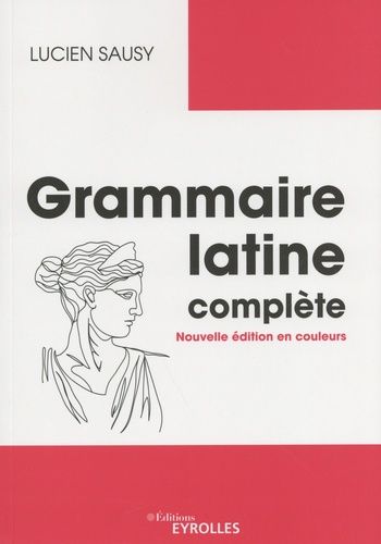 Emprunter Grammaire latine complète livre