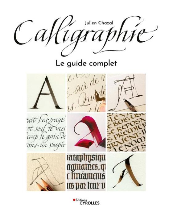 Emprunter Calligraphie. Le guide complet livre