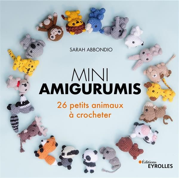 Emprunter Mini amigurumis. 26 petits animaux à crocheter livre