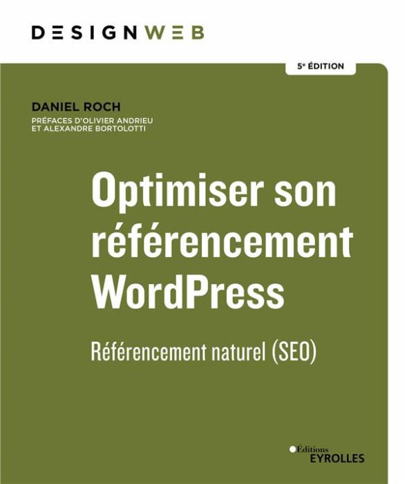 Emprunter Optimiser son référencement WordPress. Référencement naturel (SEO), 5e édition livre