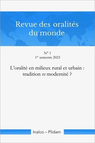 Emprunter Revue des oralités du monde N 1. L'oralité en milieux rural et urbain : tradition vs modernité ? livre