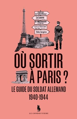 Emprunter Où sortir à Paris ? Le guide du soldat allemand 1940-1944 livre