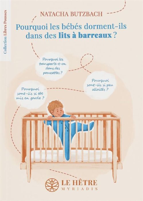 Emprunter Pourquoi les bébés dorment-ils dans des lits à barreaux ? livre