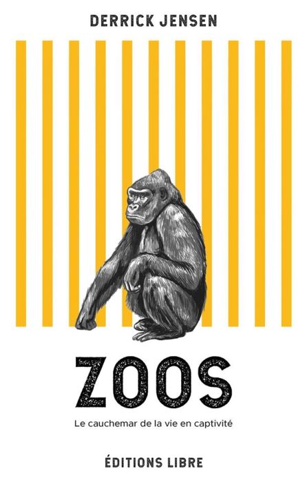 Emprunter Zoos (NED 2022). Le cauchemar de la vie en captivité (Nouvelle édition) livre