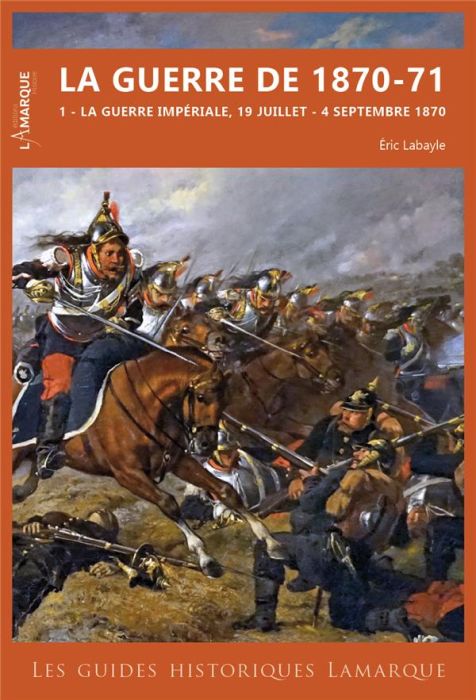 Emprunter La guerre de 1870-71. Tome 1, La guerre impériale, 19 juillet - 4 septembre 1870 livre
