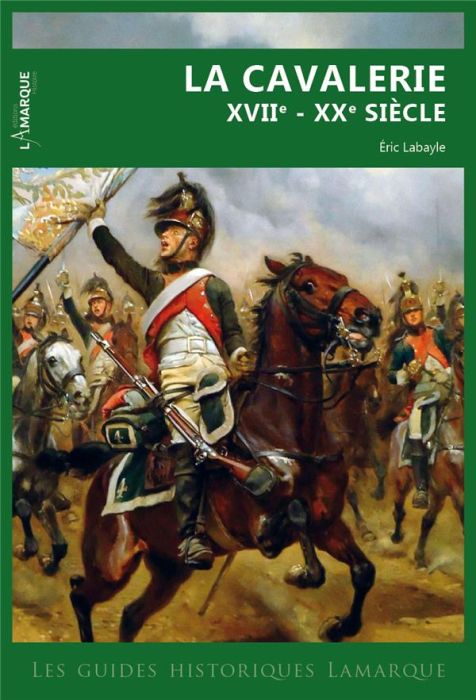 Emprunter La cavalerie XVIIe - XXe siècle livre