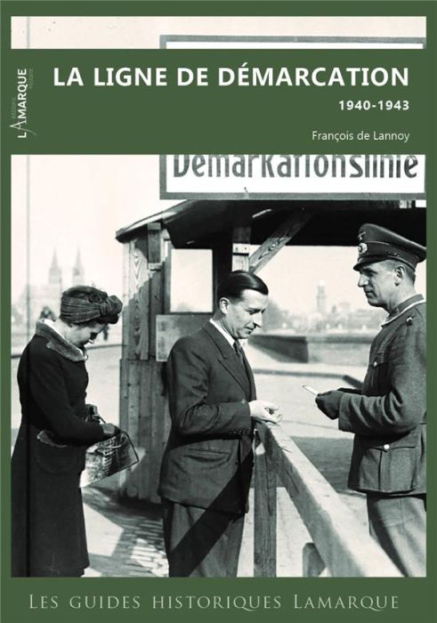 Emprunter La ligne de démarcation 1940-1943 livre