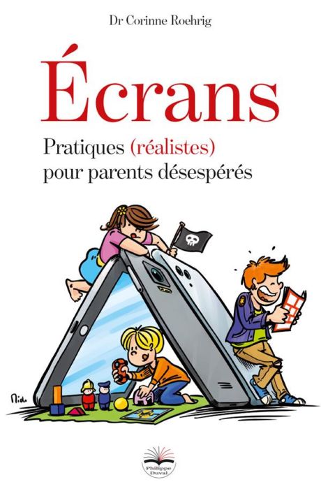 Emprunter Ecrans. Pratiques (réalistes) pour parents désespérés livre