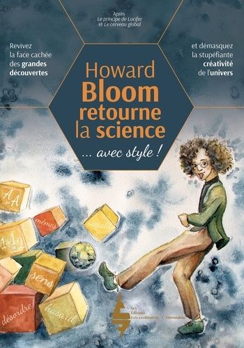 Emprunter Howard Bloom retourne la science. Revivez la face cachée des grandes découvertes et démasquez la stu livre
