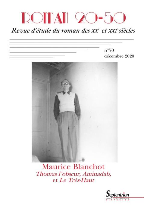 Emprunter Roman 20-50 N° 70, décembre 2020 : Maurice Blanchot. Thomas l'Obscur, Aminadad et Le Très-Haut livre
