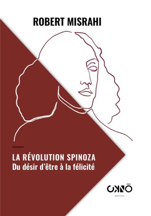 Emprunter La Révolution Spinoza : . Du désir d'être à la félicité livre
