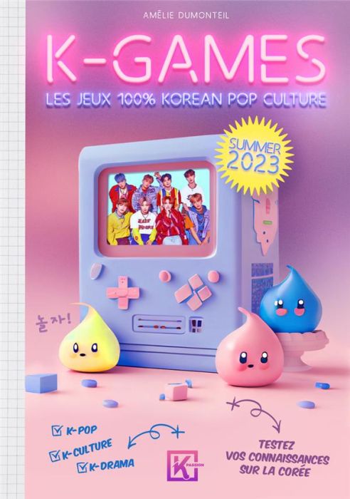 Emprunter K-Games. Les jeux 100% Korean pop culture, Edition 2023 livre