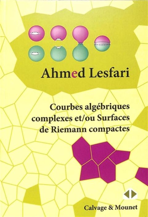 Emprunter Courbes algébriques complexes et/ou Surfaces de Riemann compactes livre