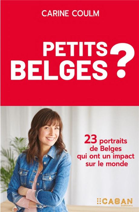Emprunter Petits belges. 23 portraits de Belges qui ont un impact sur le monde livre