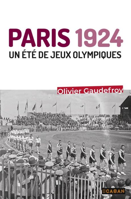 Emprunter Paris 1924. Un été de jeux olympiques livre
