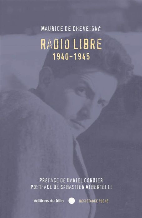 Emprunter Radio Libre. 1940-1945 livre