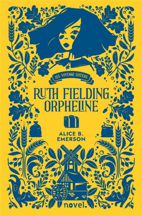 Emprunter Ruth Fielding orpheline. Les vintage sisters livre