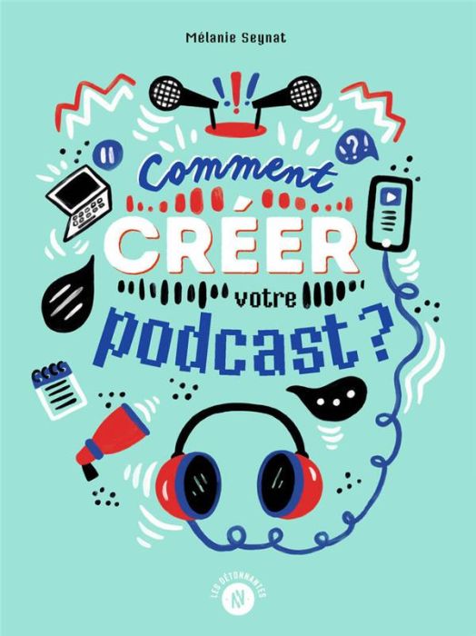 Emprunter Comment créer votre podcast ? livre