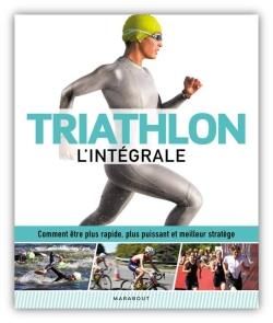 Emprunter Triathlon l'intégrale livre