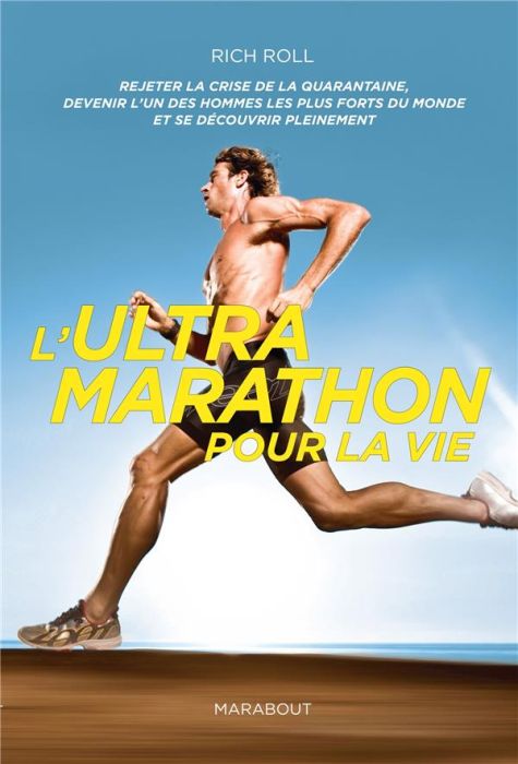 Emprunter L'ultra marathon pour la vie livre