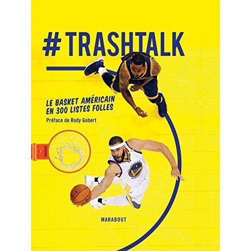 Emprunter #Trashtalk. Le basket américain en 300 listes folles livre