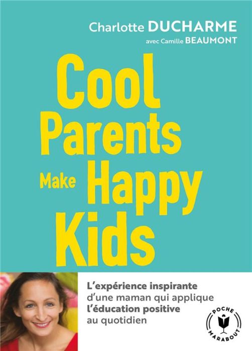 Emprunter Cool parents make happy kids livre