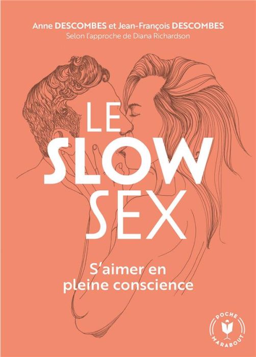 Emprunter Le Slow Sex. S'aimer en pleine conscience livre