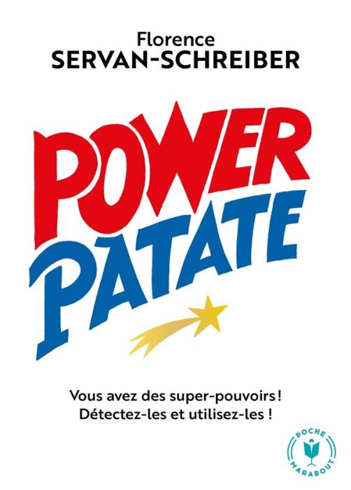 Emprunter Power patate. Vous avez des super pouvoirs ! Détectez-les & utilisez-les ! livre