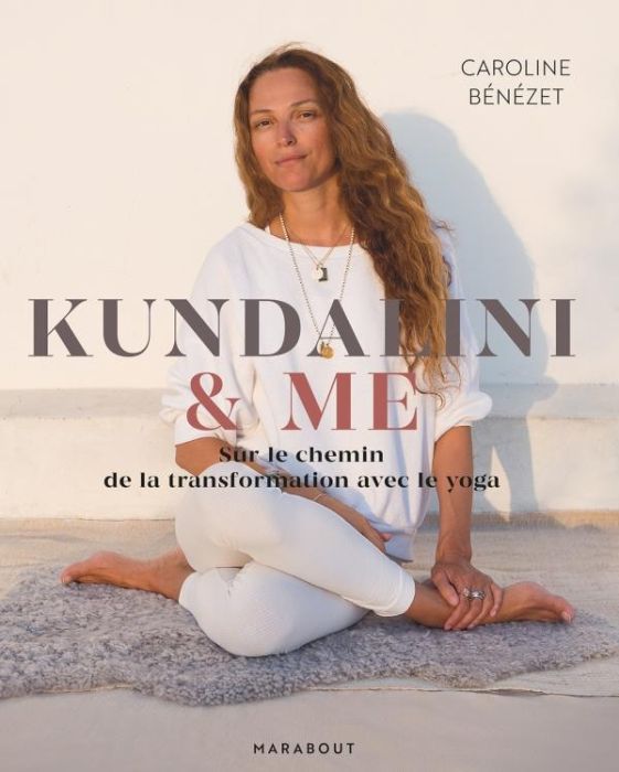Emprunter Kundalini & me. Sur le chemin de la transformation avec le yoga livre