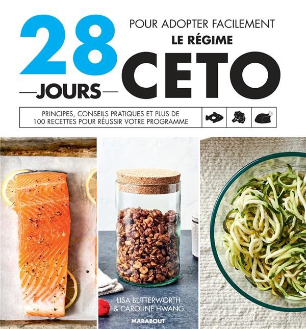 Emprunter 28 jours pour adopter facilement le régime Céto. Principes, conseils pratiques et plus de 100 recett livre