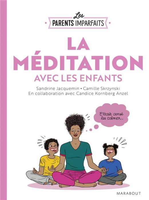 Emprunter La méditation avec les enfants livre