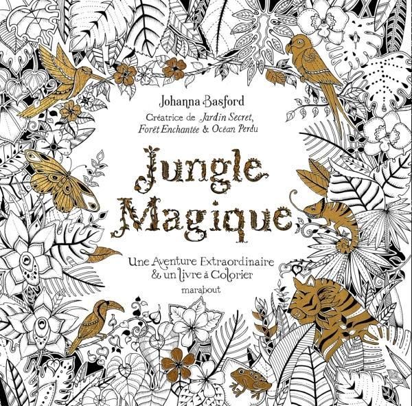 Emprunter Jungle Magique. Une aventure extraordinaire & un livre à colorier livre