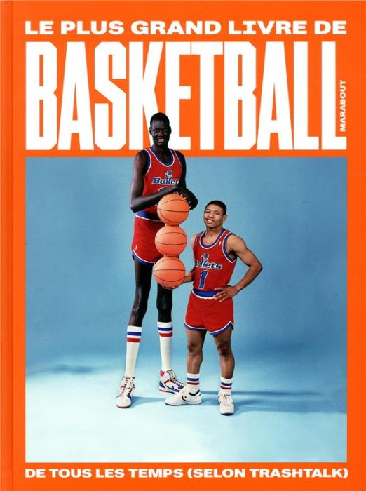 Emprunter Le plus grand livre de basket-ball de tous les temps (selon TrashTalk) livre