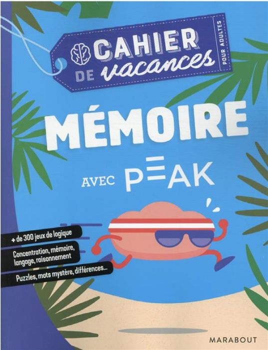 Emprunter Le cahier de vacances pour adultes Mémoire avec Peak livre