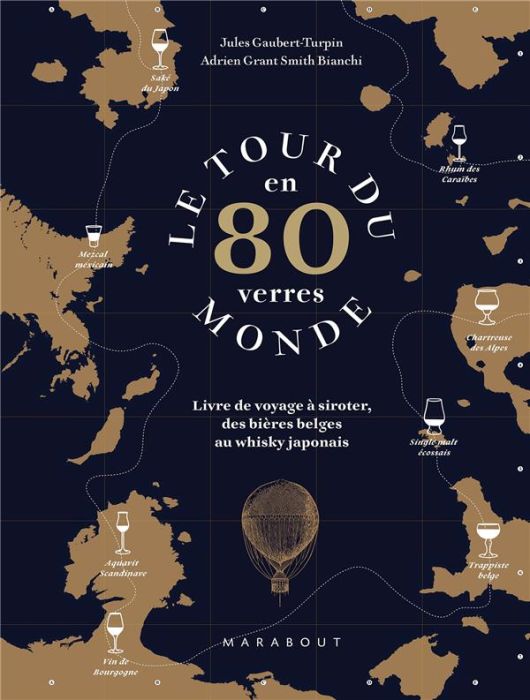 Emprunter Le tour du monde en 80 verres. Livre de voyage à siroter des bières belges au whisky japonais livre